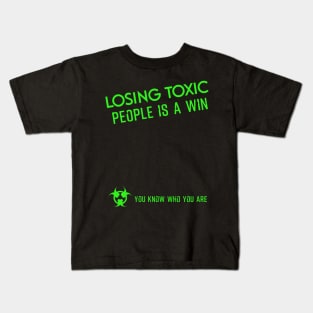 Losing toxic people is a win HCreative ver 4 Kids T-Shirt